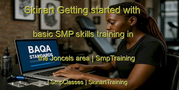 Skinart Getting started with basic SMP skills training in the Joncels area | SmpTraining | SmpClasses | SkinartTraining-France
